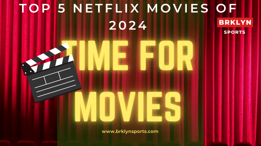 top 5 netflix movies 2024